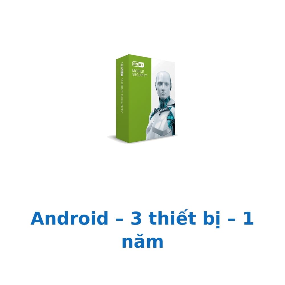 Phần mềm ESET Mobile Security cho Android – 3 thiết bị – 1 năm