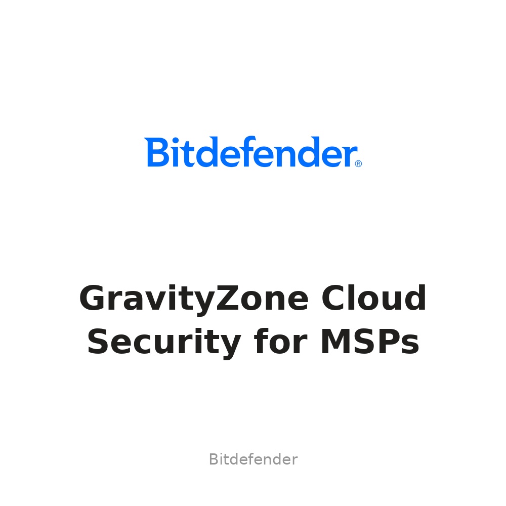 Phần mềm Bitdefender GravityZone Cloud Security for MSPs
