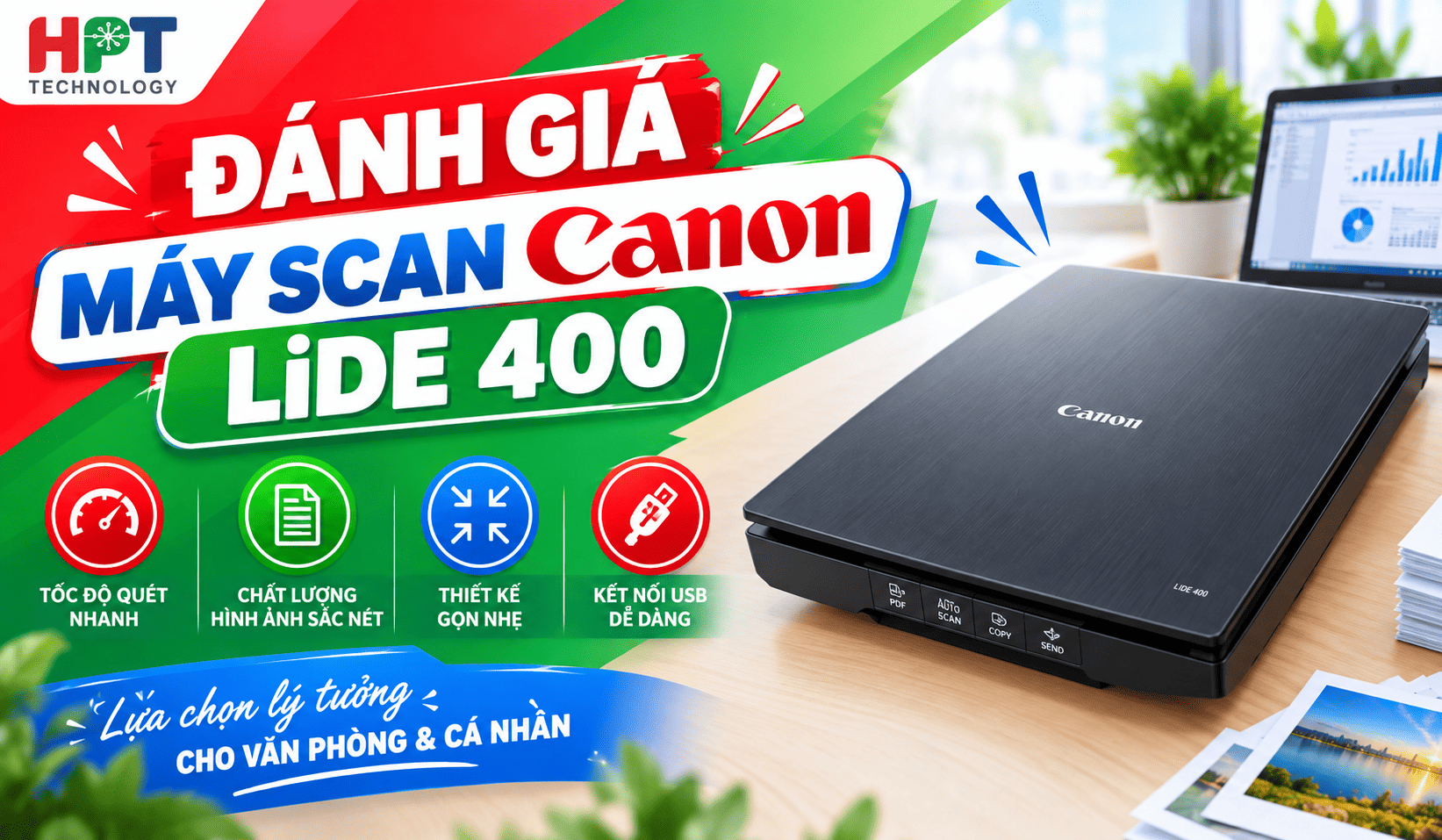 Đánh giá máy scan Canon LiDE 400: Có tốt không, có nên mua?